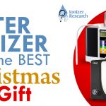 Why a Water Ionizer is the Best Christmas Gift