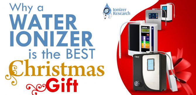 Why a Water Ionizer is the Best Christmas Gift